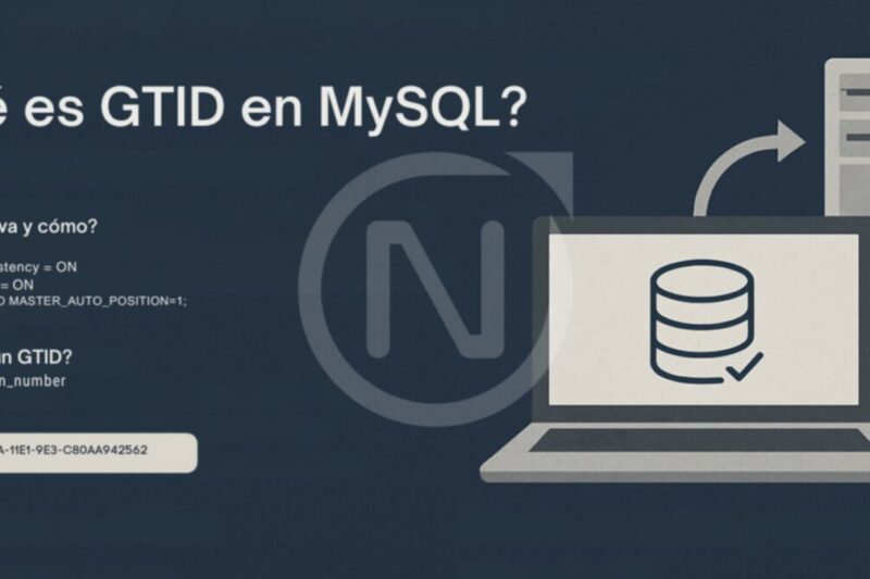 Introducción Técnica: ¿Qué es GTID (Global Transaction Identifiers) en MySQL?